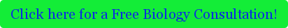 Click here for a Free Biology Consultation!