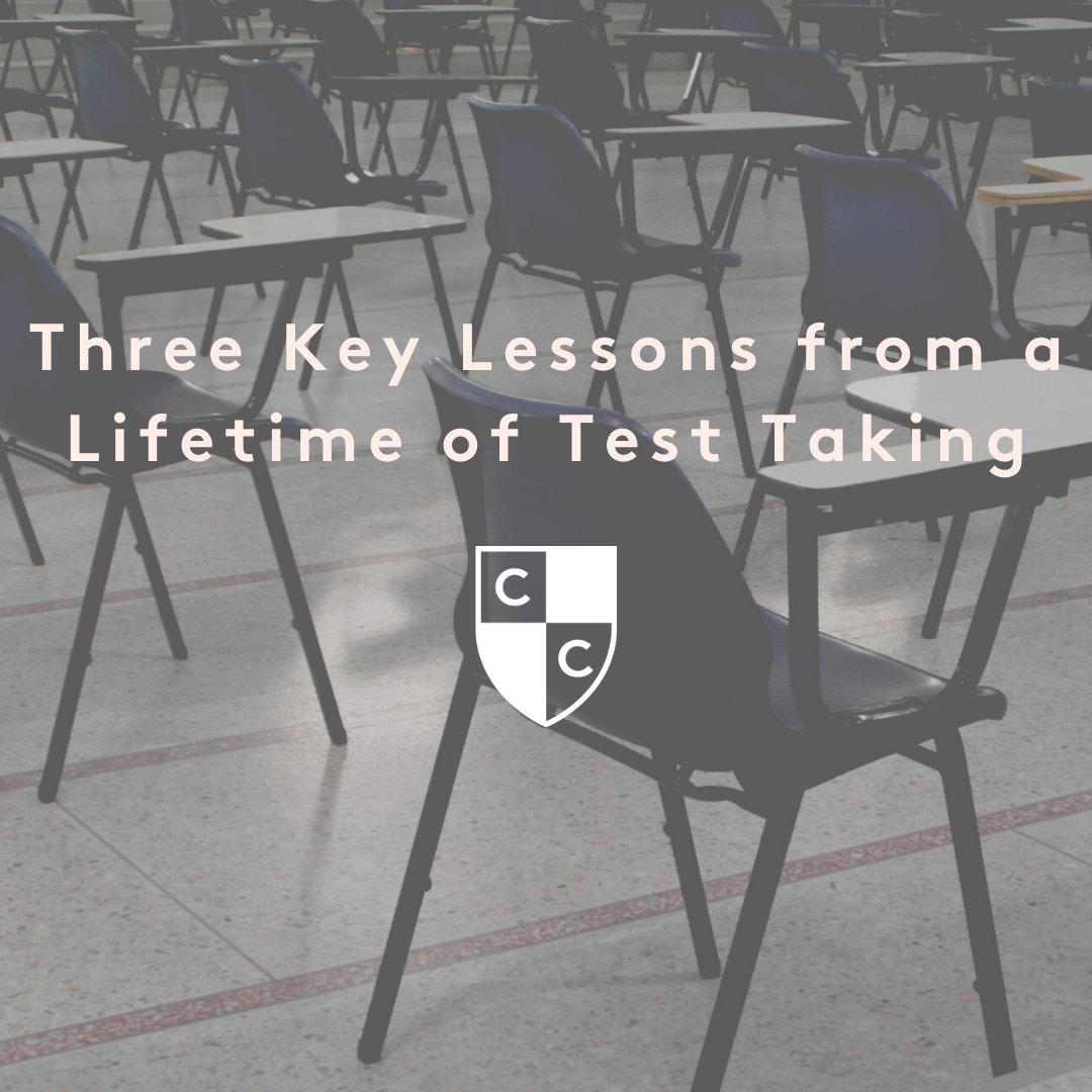 Three Key Lessons from a Lifetime of Test Taking