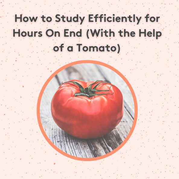 Title_ How to Study Efficiently for Hours On End (With the Help of a Tomato) (1)